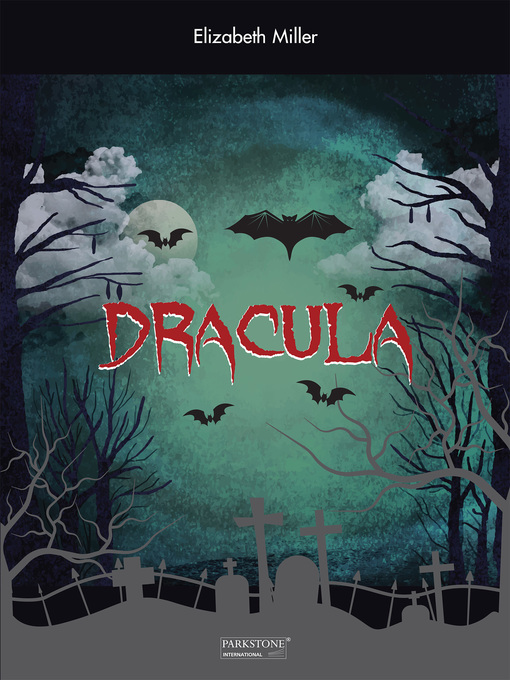 Title details for Dracula by Elizabeth Miller - Available